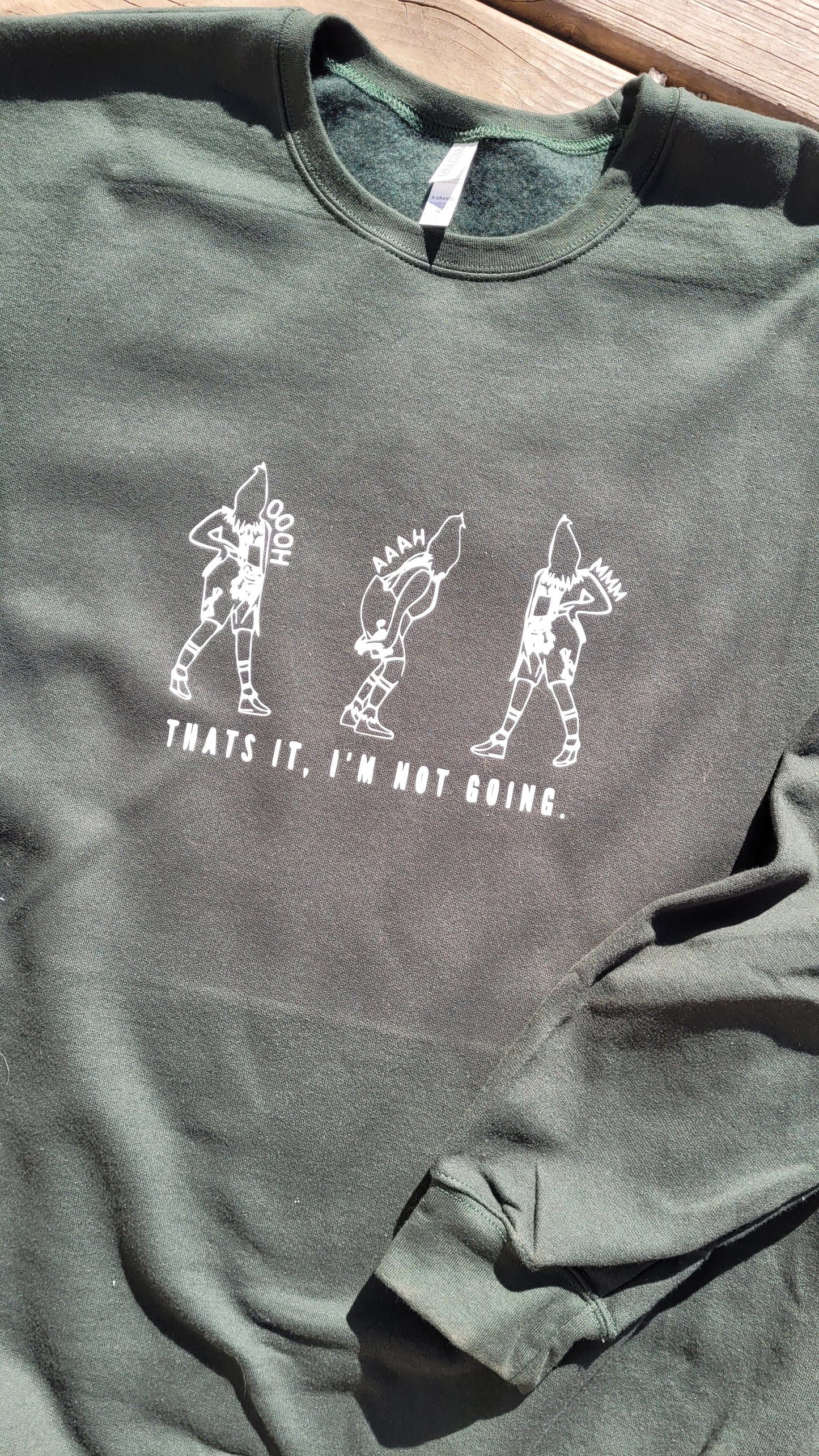 That's It, I'm Not Going | Sweatshirt