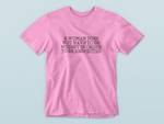 Load image into Gallery viewer, A woman does not | T-shirt
