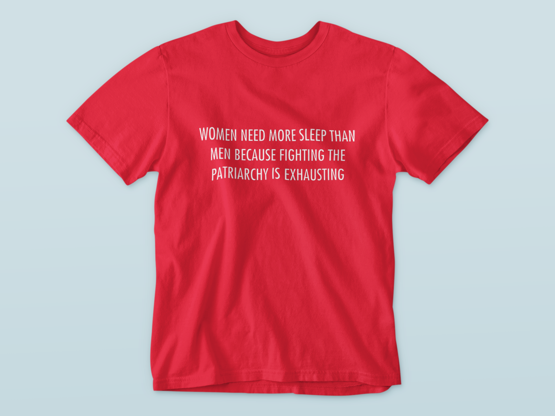 Women need more sleep | T-shirt