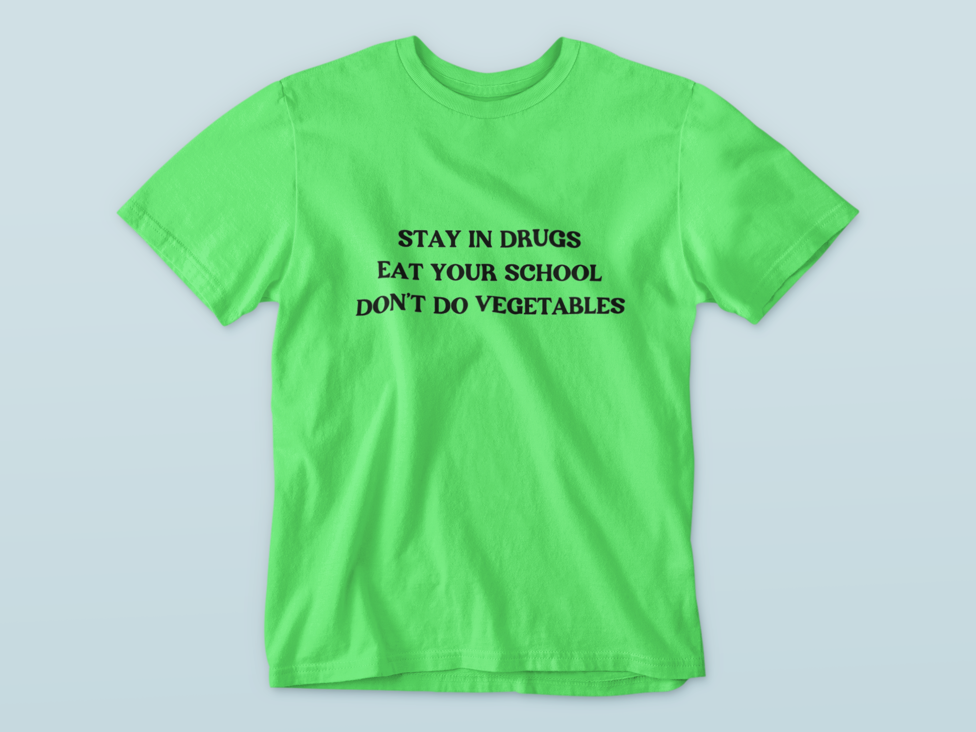 Stay in Drugs | T-shirt