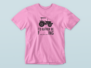 I'd rather be | Farming | T-shirt