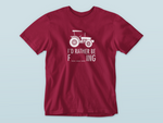 Load image into Gallery viewer, I&#39;d rather be | Farming | T-shirt
