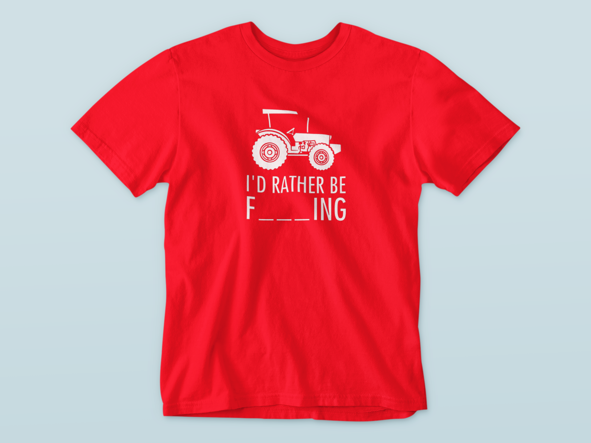 I'd rather be | Farming | T-shirt