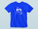 Load image into Gallery viewer, I&#39;d rather be | Farming | T-shirt
