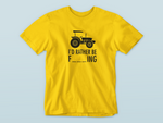 Load image into Gallery viewer, I&#39;d rather be | Farming | T-shirt
