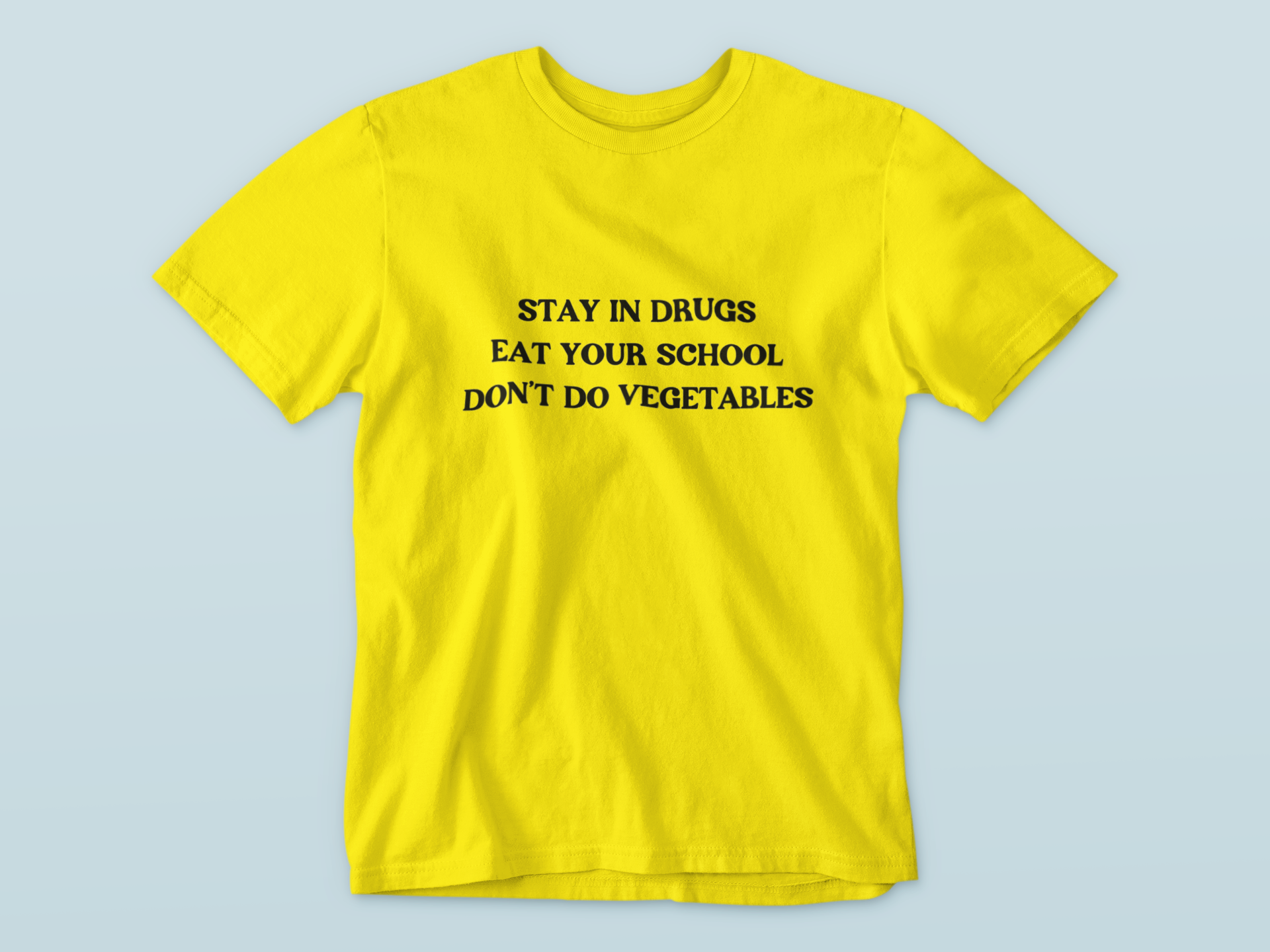Stay in Drugs | T-shirt