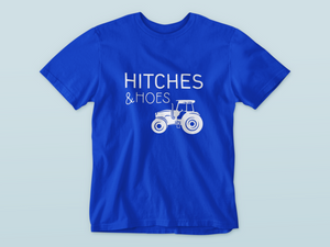 Hitches & Hoes | Farming | T-shirt