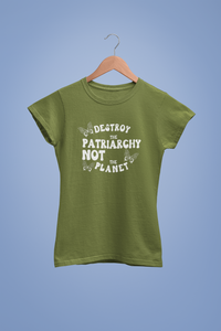 Destroy the patriarchy | Human Rights | T-shirt
