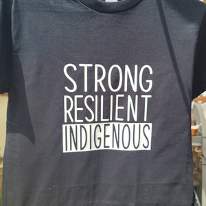 Strong Resilient Indigenous | T-shirt