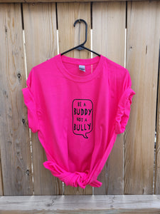 Be a buddy not a bully | Pink Shirt Day | T-shirt