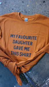 My favourite daughter | Fathers Day | T-shirt