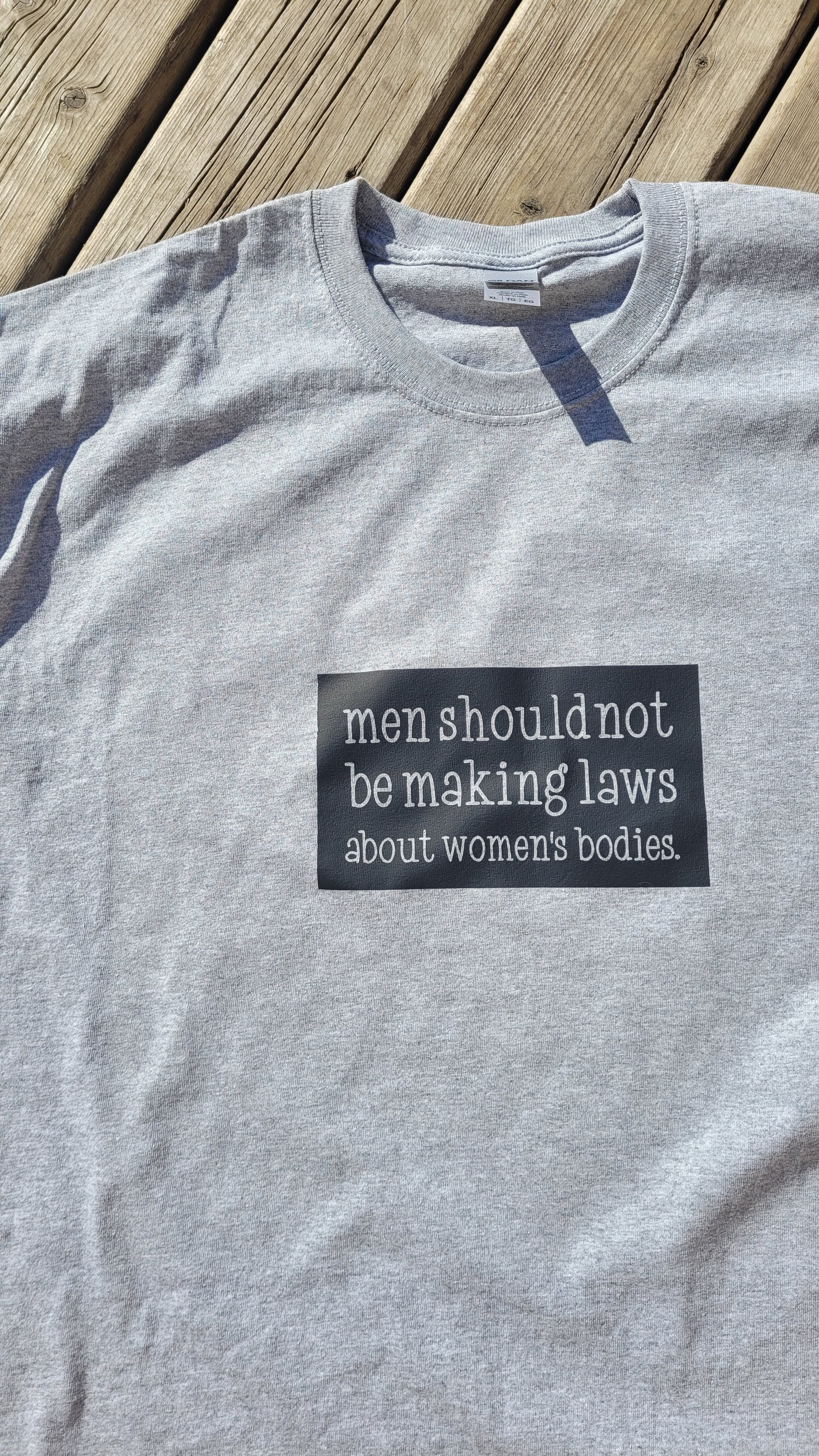 Men should not be makings laws | Women's Rights | T-shirt