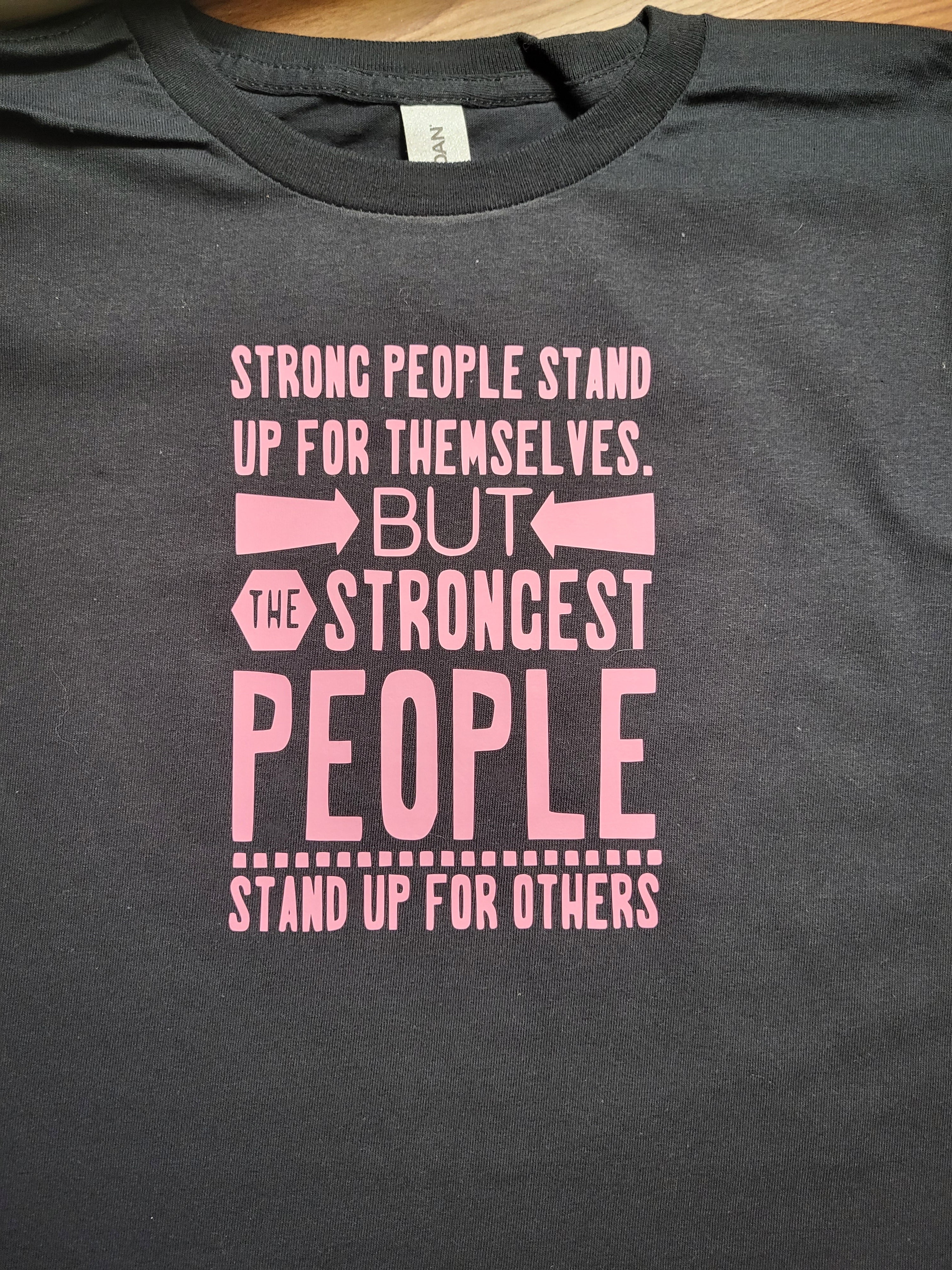 Strong people stand | Pink Shirt Day | T-shirt