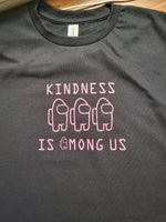 Load image into Gallery viewer, Kindness is Among Us | Pink Shirt Day | T-shirt
