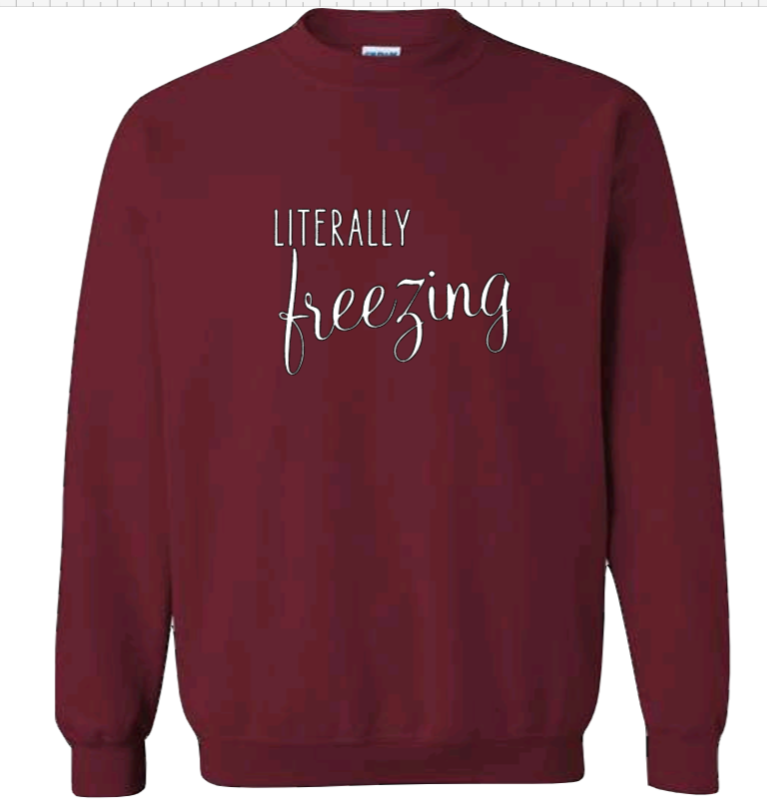 Literally Freezing | Sweatshirt