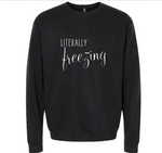 Load image into Gallery viewer, Literally Freezing | Sweatshirt
