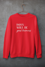 Load image into Gallery viewer, Boys will be | Toddler | Sweatshirt
