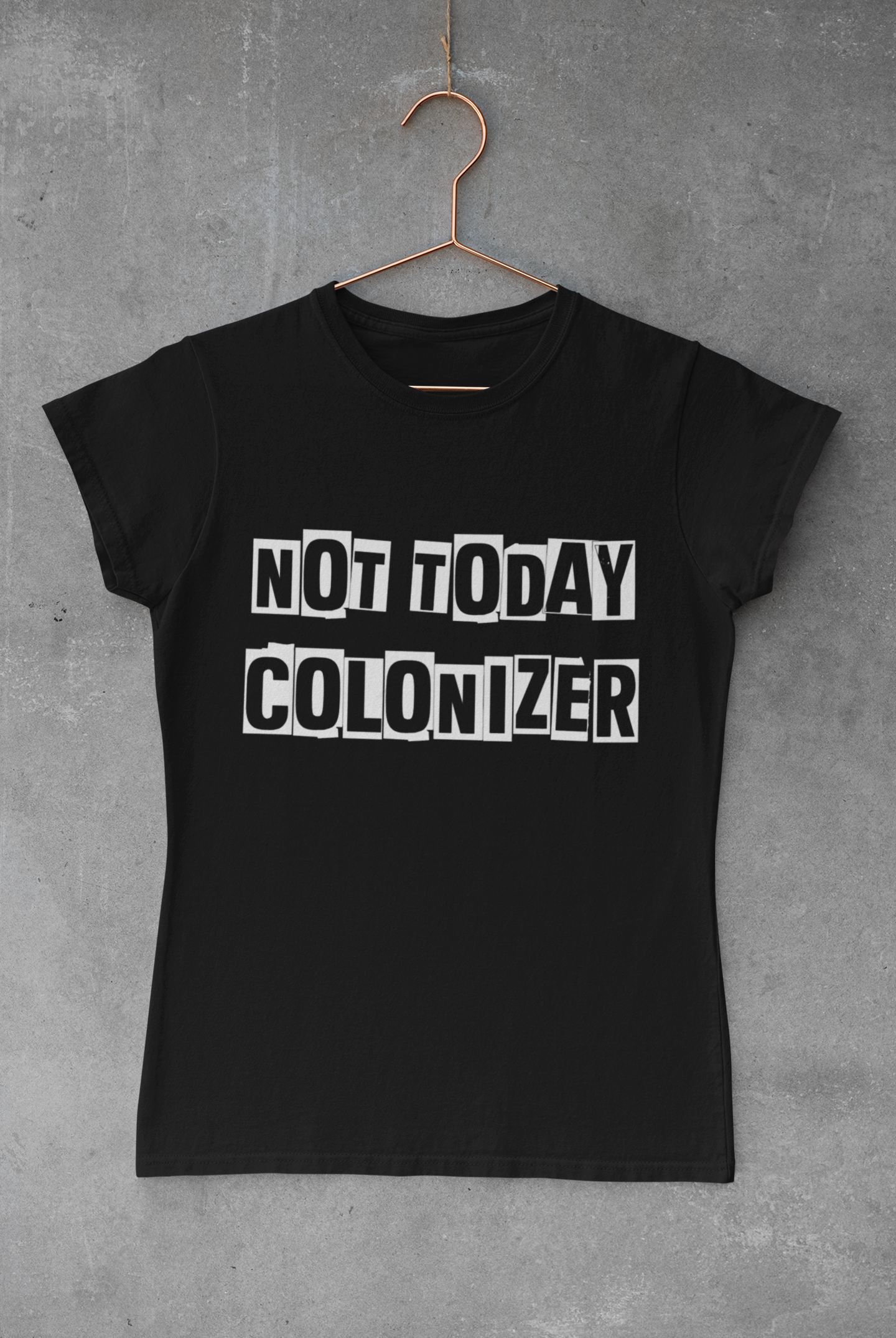 Not today colonizer | Indigenous | T-shirt