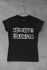 Load image into Gallery viewer, Not today colonizer | Indigenous | T-shirt
