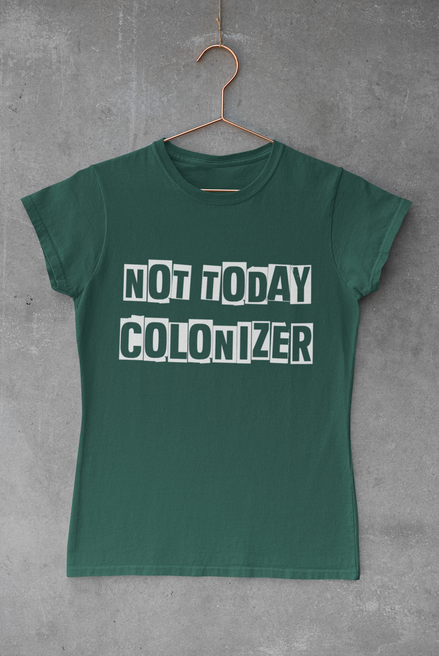 Not today colonizer | Indigenous | T-shirt