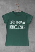 Load image into Gallery viewer, Not today colonizer | Indigenous | T-shirt
