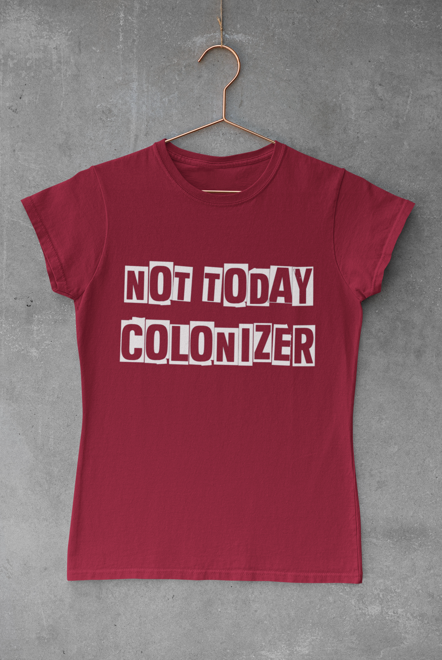 Not today colonizer | Indigenous | T-shirt